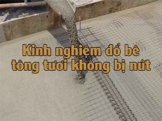 kinh nghiệm đổ bê tông tươi không bị nứt