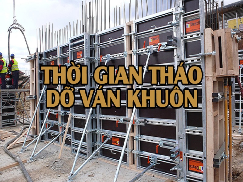 Thời gian tháo dỡ ván khuôn sau khi đổ bê tông